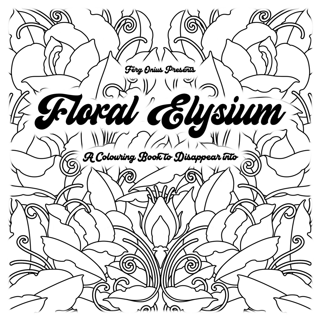 Floral Elysium Colouring Book